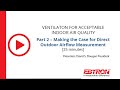 Part 2: Making a Case for Direct Outdoor Airflow Measurement