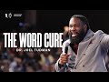 The Word Cure - Dr. Joel Tudman