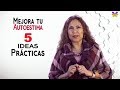 Autoestima, 5 Ideas Prácticas | Salud Mental