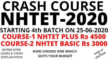 NHTET 2020 CRASH COURSE , BATCH-4 (STARTING 25-06-2020), WITH COMPLETE SOLUTION FOR PAPER-1,2 & 3.
