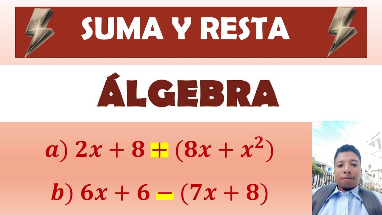 ALGEBRA - SUMA Y RESTA