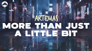 artemas more than just a little bit lyrics
