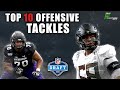 The TOP 10 Offensive Tackles In The 2021 NFL Draft