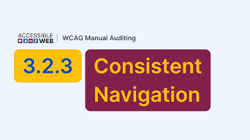Testing 3.2.3 Consistent Navigation | Manual WCAG Auditing Tutorial