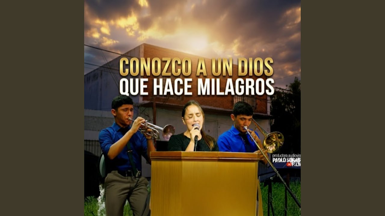 Conozco a Un Dios que Hace Milagros