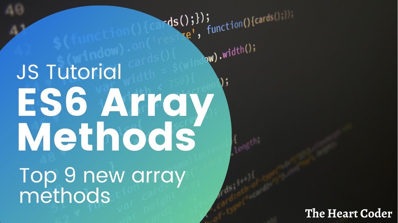 Javascript ES6  Top 9 Array Methods ||  JS Tutorial