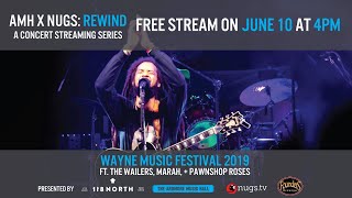 AMH x nugs Rewind: Wayne Music Fest 6/9/19