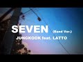 Jung kook  seven feat latto lyrics  itslyricsok