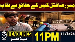 Mir Raza Case | Jibran Nasir | Crime Scene Claims | Investigation - 11PM HEADLINES | 11 Aug 2026