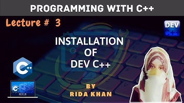 Learn C++ tutorial part 3 in hindi/urdu DEV Installation | By Rida Khan | SSTLab