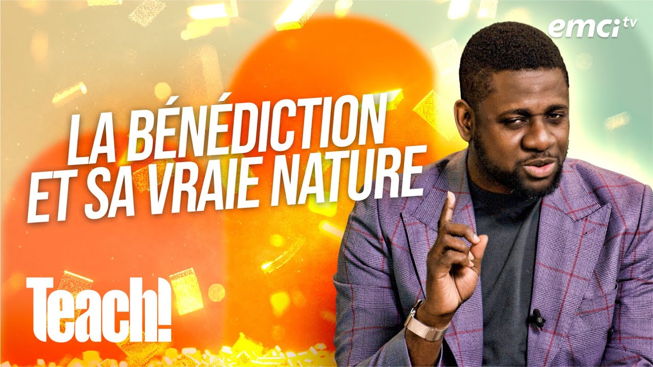 Découvrez la véritable nature de la bénédiction selon la Bible ! - Teach! - Athoms Mbuma