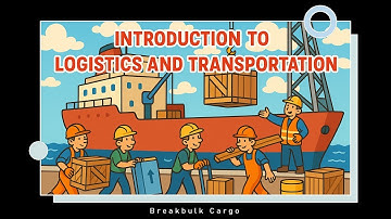 03: MARINE Break Bulk Cargo