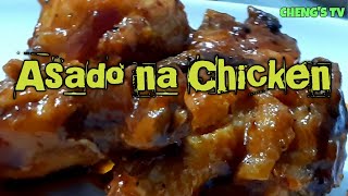 Asado na Chicken || Simple and Affordable Recipe || CHENG'S TV