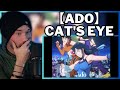 Ado CAT S EYE Metal Vocalist Reacts 