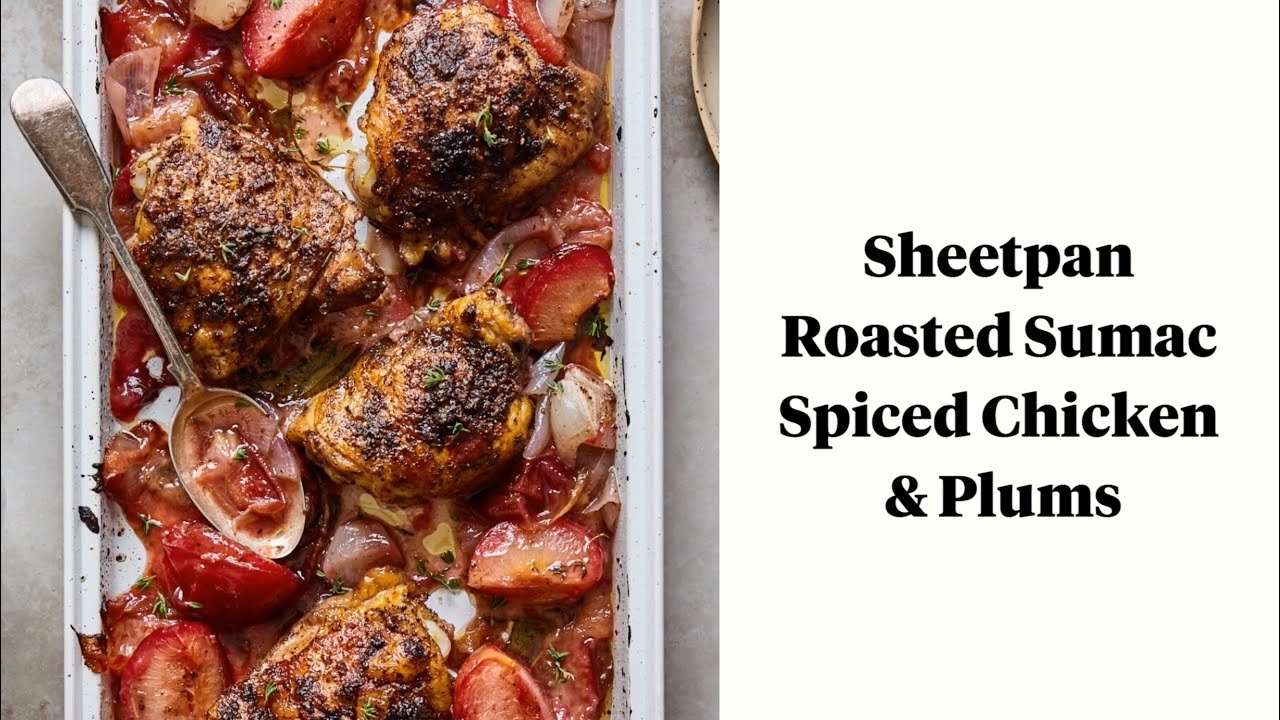 Sheet Pan Sumac Spiced Chicken With Plums YouTube