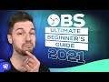 [2021] OBS Ultimate Beginner's Tutorial: How To Start Streaming