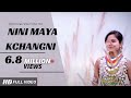 Nini maya kchangno  kaubru  official music  2019