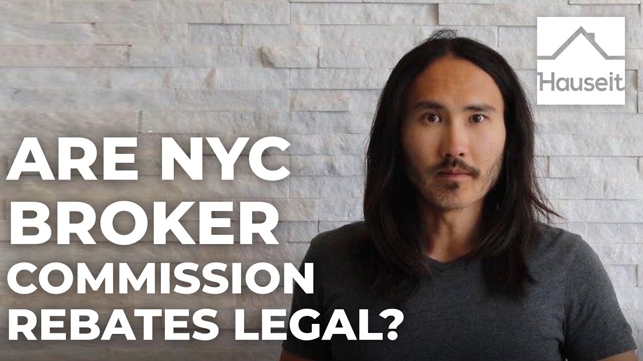 are-nyc-broker-commission-rebates-legal-youtube