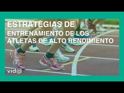 ¡Conoce las Estrategias de Entrenamiento de los Atletas de Alto Rendimiento!