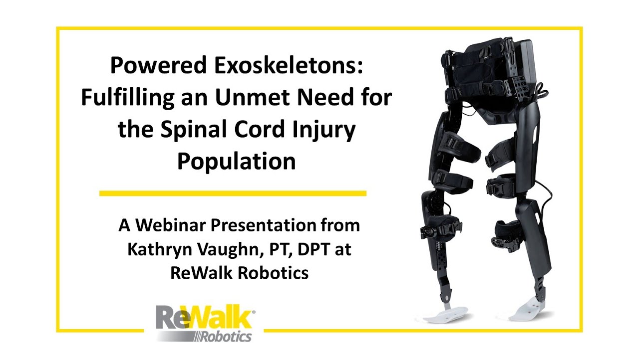 Powered Exoskeletons Fulfilling an Unmet for the SCI Population -Webinar Recording - YouTube