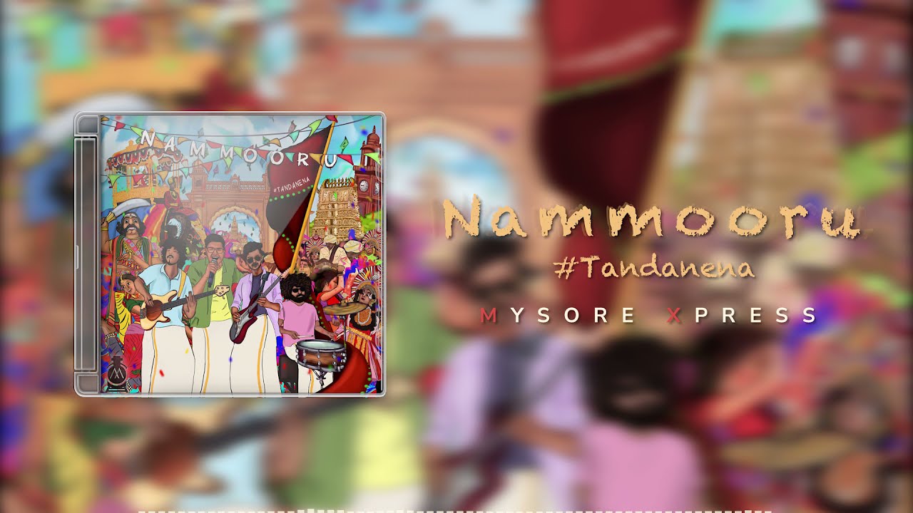 Nammooru   Mysore Xpress Official Lyric Video  Kannada Song  Made In Mysore