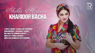 Shahlo Hafizova - Kharidor Bacha ( Official Audio )