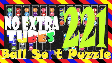 Ball Sort Puzzle Level  221😂No Extra Tubes😂Game Walkthrough😘