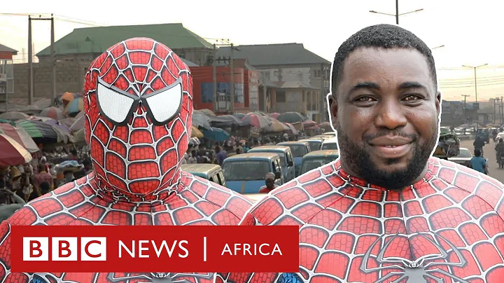 How Nigeria's Spider-Man is fighting for a cleaner...