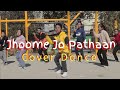 Jhoome jo pathaan song  shah rukh khan deepika  cover dance