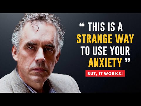 This Might CHANGE Your Life (Epic Speech) | Jordan Peterson on How To Use Anxiety In Your Favor