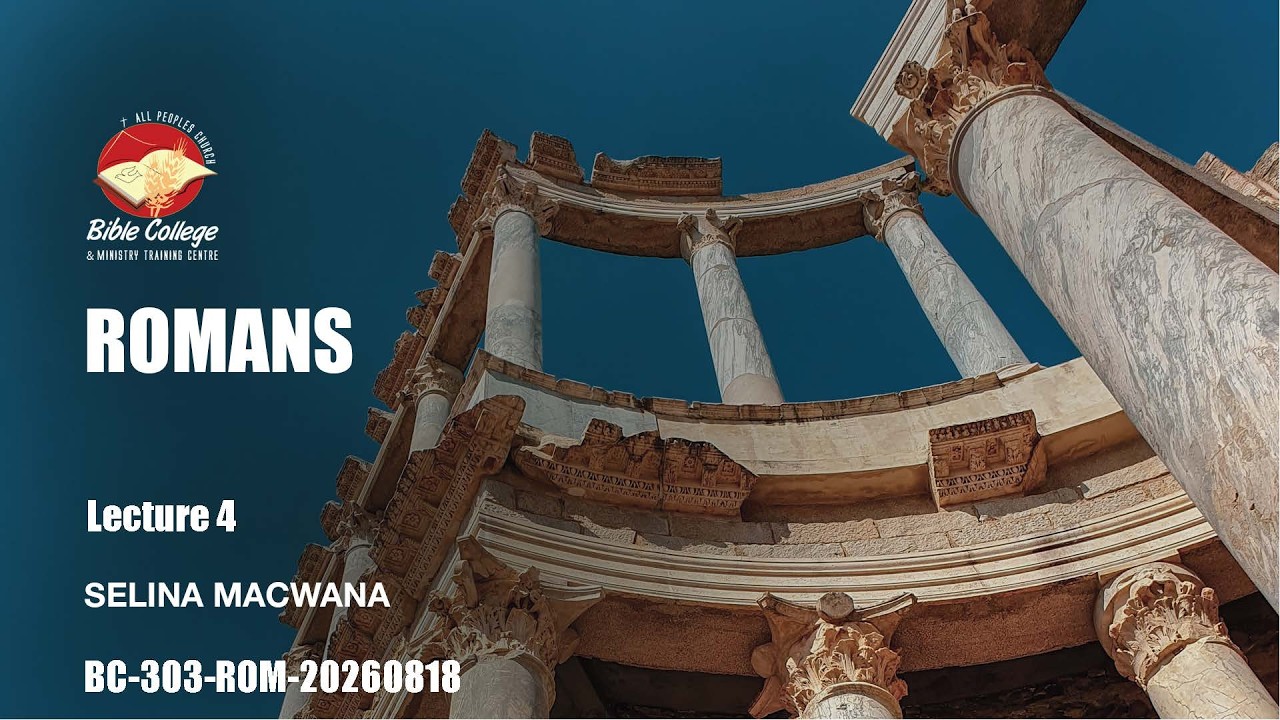 Thumbnail for Romans | Lecture 4 : BC303-Rom-20260818