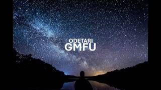 ODETARI - GMFU  (Lyrics)