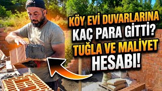 Köy Evi Duvarlarına Kaç Para Gitti - Maliyet Hesabı! Köy Evi Duvarlarına Kaç Para Gitti - Maliyet Hesabı!