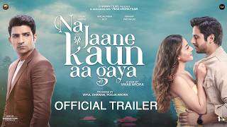 Na Jaane Kaun Aa Gaya(Official Trailer)|Jatin S|Madhurima R|Pranay P| Dhawan Films| VAF|6thMarch2026
