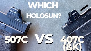 Holosun 507C vs 407C...WHICH One Should You Get? (Also 507K vs 407K)