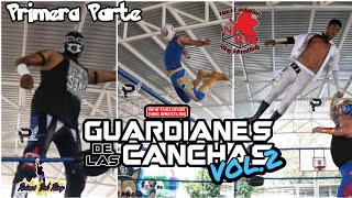 Guardianes de las Canchas Vol.2 (Primera Parte)