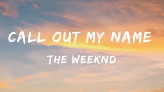 The Weeknd - Call Out My Name (Lyrics) - Billie Eilish, Old Dominion, Old Dominion, Bailey Zimmerman