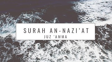 Surah An-Nazi’at [79] - سورة النازعات  - English Translation and Transliteration