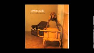 Sonia Dada- I Want To Take You Higher