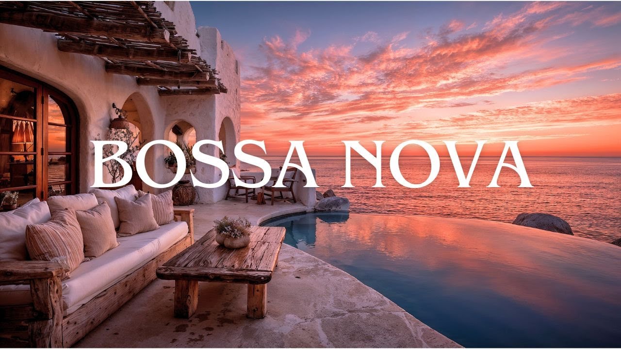 Bossa Nova Sunset Vibes — Chill Guitar Jazz at a Dreamy Ocean Villa | Relax & Escape