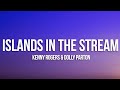 Dolly Parton, Kenny Rogers - Islands In the Stream (Lyrics)