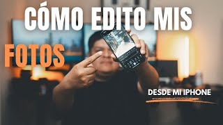 ¿Cómo edito mis fotos desde el iPhone?