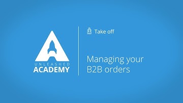 Managing your B2B orders