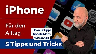5 iPhone Tipps & Tricks für den Alltag in 7 Minuten! Inklusive Google Maps und WhatsApp Bonus-Tipps.