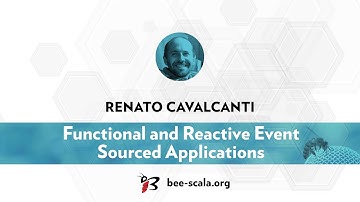 BeeScala 2016: Renato Cavalcanti - Functional and Reactive Event Sourced Applications