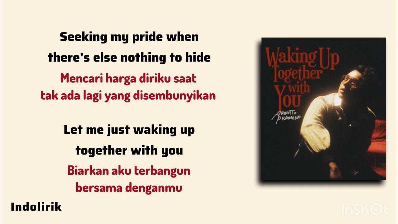 Waking Up Together With You - Ardhito Pramono | Lirik Terjemahan Indonesia Waking Up Together With You - Ardhito Pramono | Lirik Terjemahan Indonesia