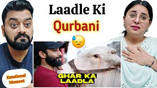 Indian Reaction on Laadla Hai Magar Shareef Nahi 😓😥 | Qurbani ek Ehsaas 