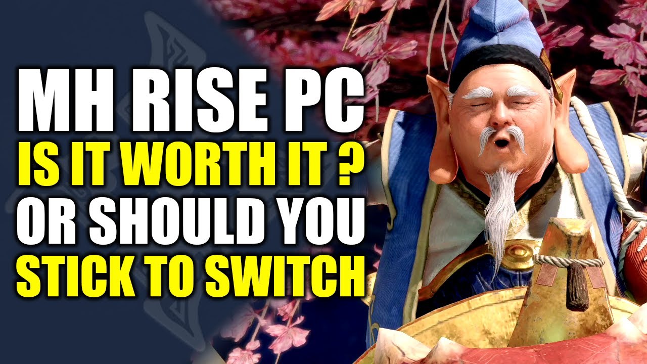 Is Monster Hunter Rise PC Worth it? Or Should you Stay on the Switch?