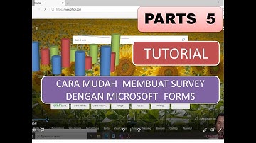 PARTS 5 Membuat survey dengan Microsoft Forms