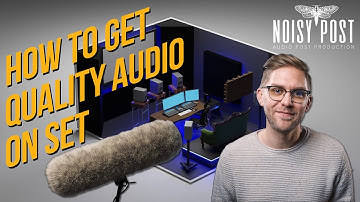 HOW TO GET QUALITY AUDIO ON SET | Tips from a Sound Editor and Re-Recording Mixer